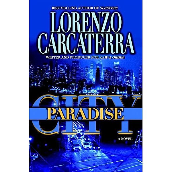 Paradise City, Lorenzo Carcaterra