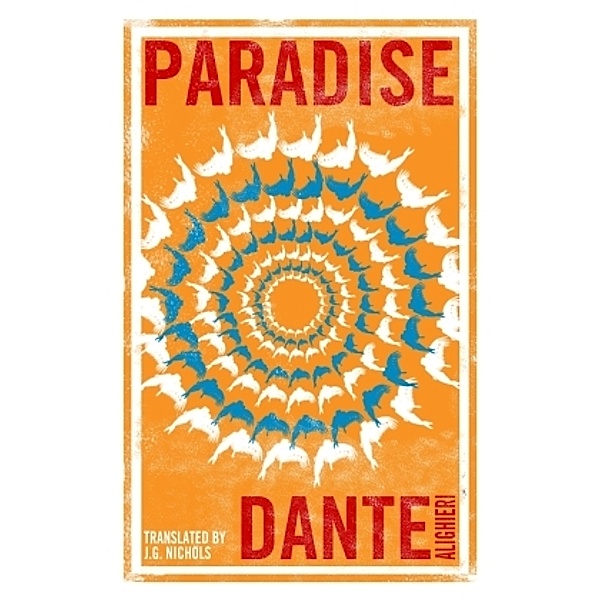 Paradise: Dual Language and New Verse Translation, Dante Alighieri