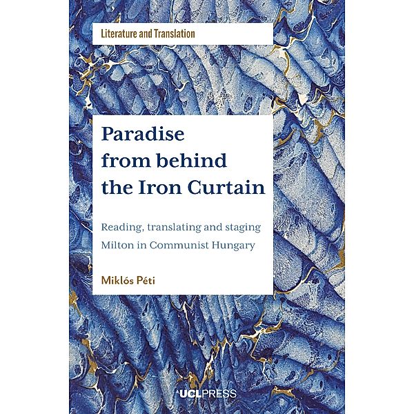 Paradise from behind the Iron Curtain / Literature and Translation, Miklós Péti