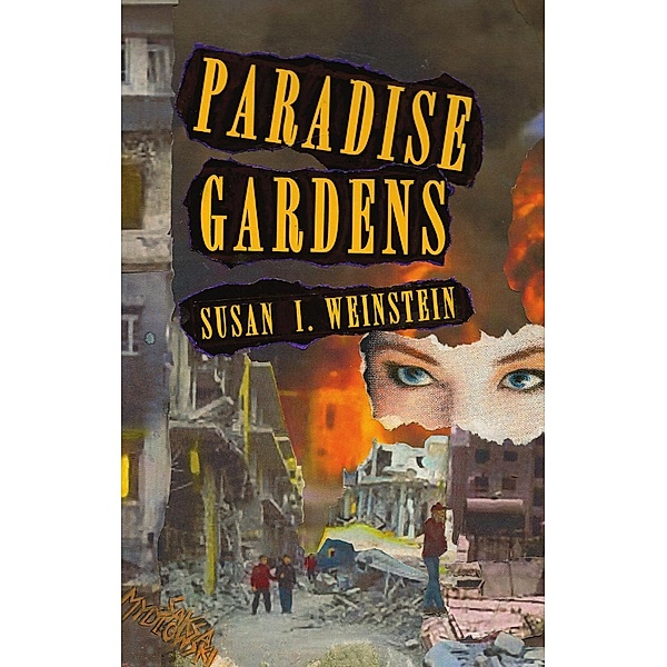 Paradise Gardens, Susan I. Weinstein
