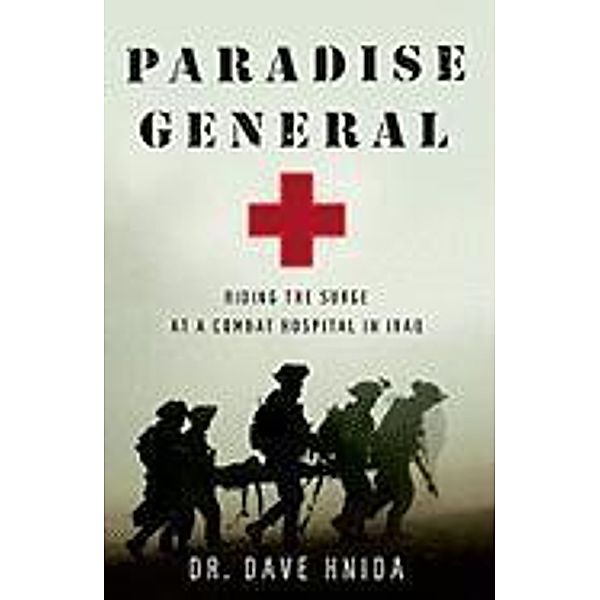 Paradise General, Dr. Dave Hnida