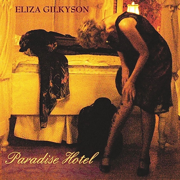 Paradise Hotel, Eliza Gilkyson