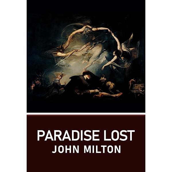 Paradise Lost, Milton John Milton