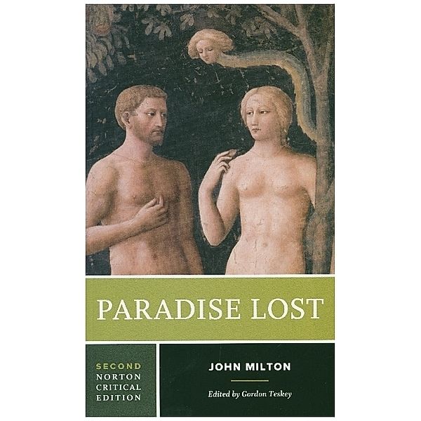 Paradise Lost - A Norton Critical Edition, John Milton, Gordon Teskey