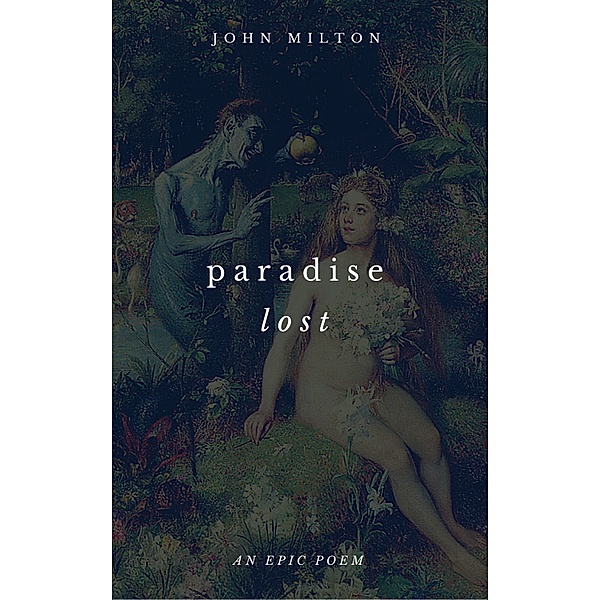 Paradise Lost (An Epic Poem), John Milton