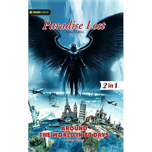 Paradise Lost and Around The World in 80 Days / Fusion Books, John Milton and Jules Verne