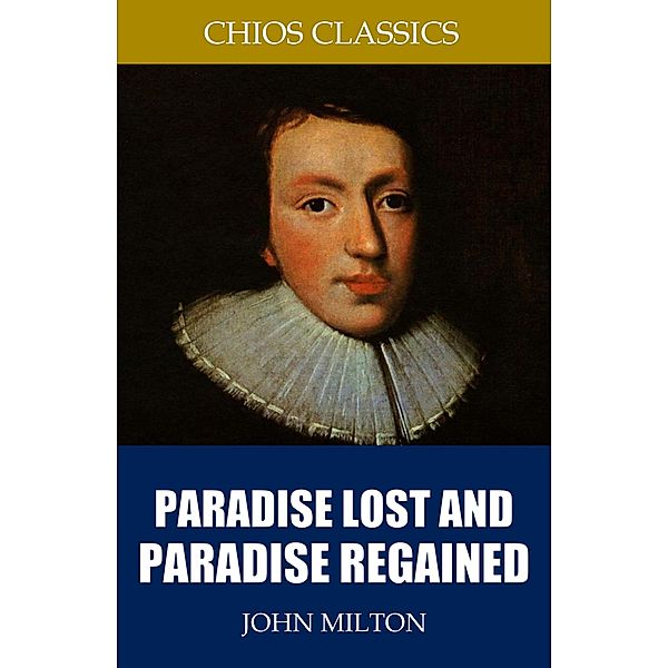 Paradise Lost and Paradise Regained, John Milton