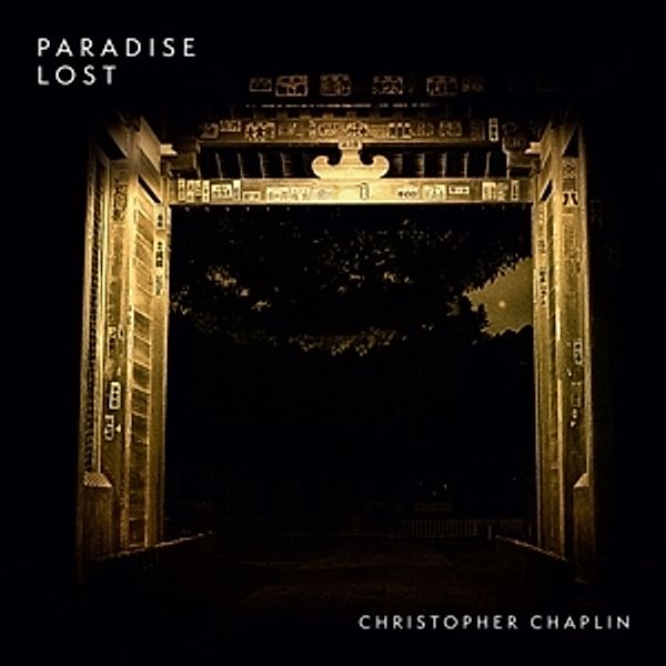 Paradise Lost (Ltd.2lp) (Vinyl), Christopher Chaplin