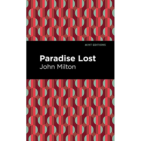 Paradise Lost / Mint Editions (Poetry and Verse), John Milton