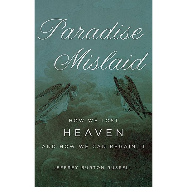 Paradise Mislaid, Jeffrey Burton Russell
