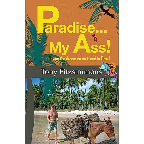 Paradise...My Ass!, Tony Fitzsimmons