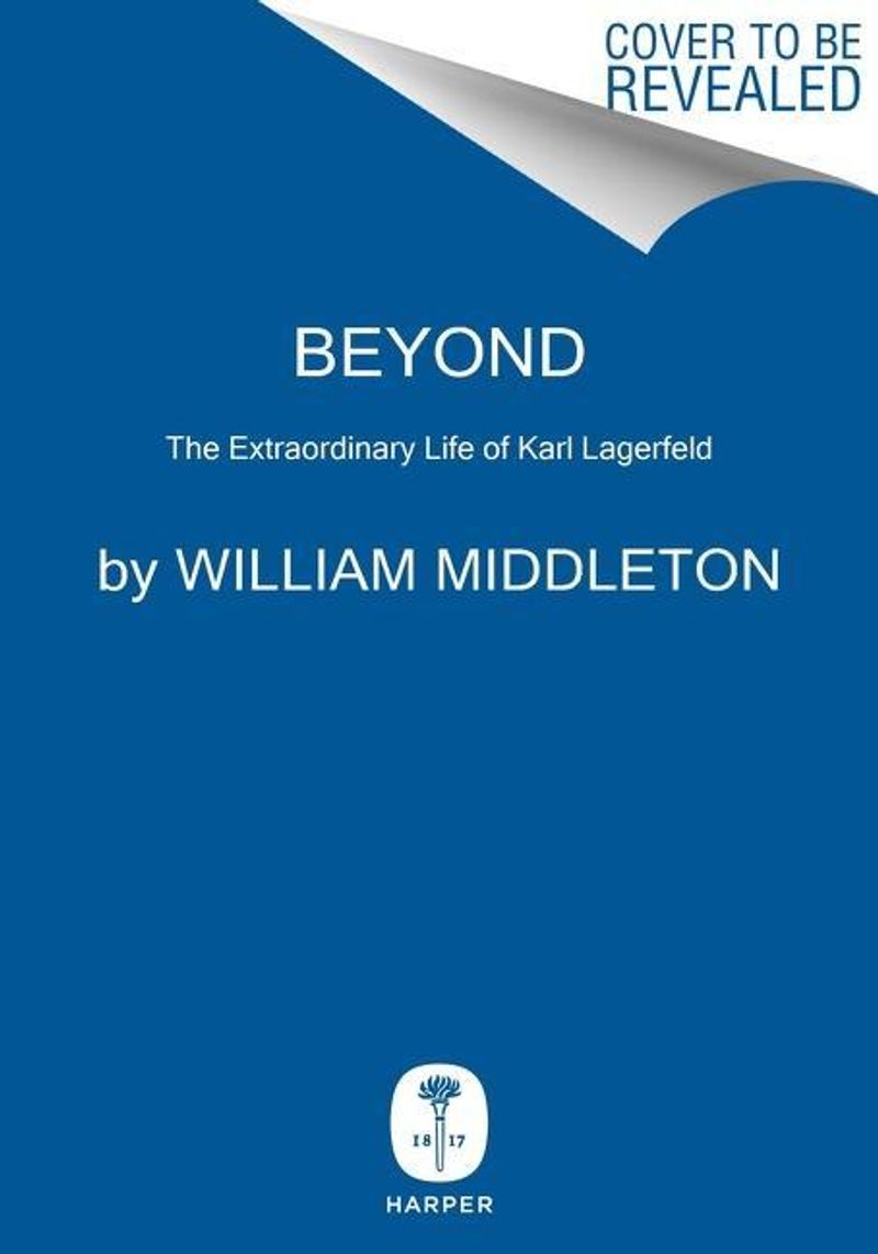 Paradise Now - The Extraordinary Life of Karl Lagerfeld by William  Middleton - Woman Around Town