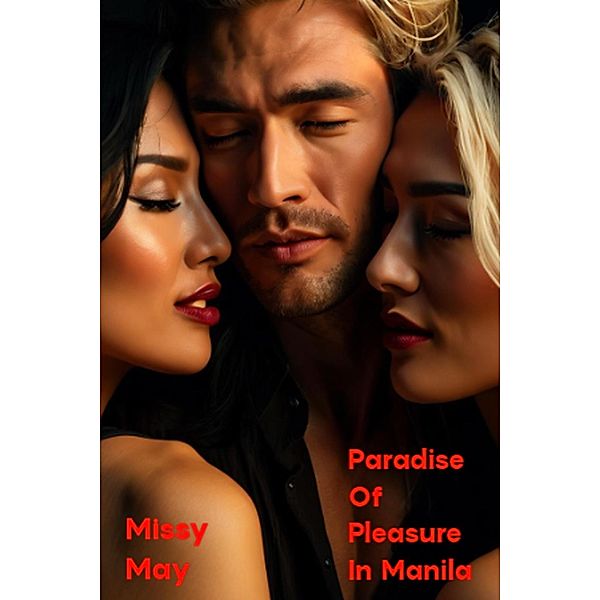 Paradise Of Pleasure In Manila (Paradise of Pleasure in Manila Part 1) / Paradise of Pleasure in Manila Part 1, MissyMay