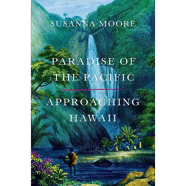 Paradise of the Pacific, Susanna Moore