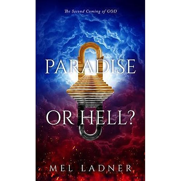 PARADISE OR HELL? / Brilliant Books Literary, Mel Ladner