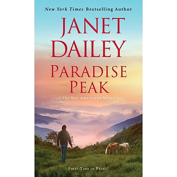 Paradise Peak / The New Americana Series Bd.5, Janet Dailey