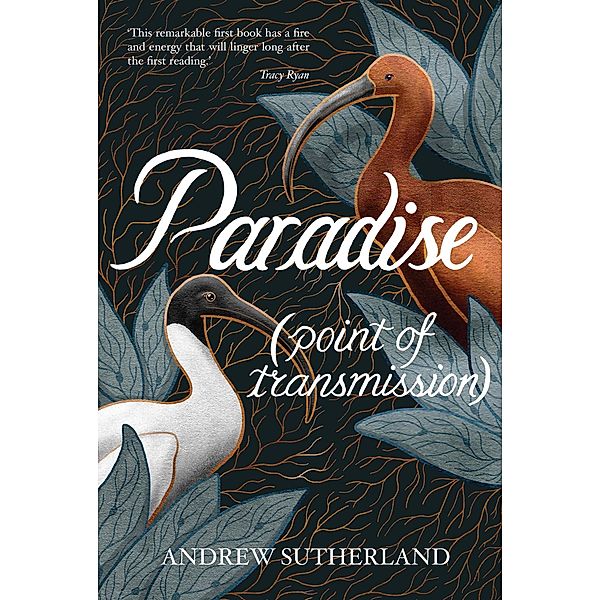 Paradise (point of transmission) / Fremantle Press, Andrew Sutherland