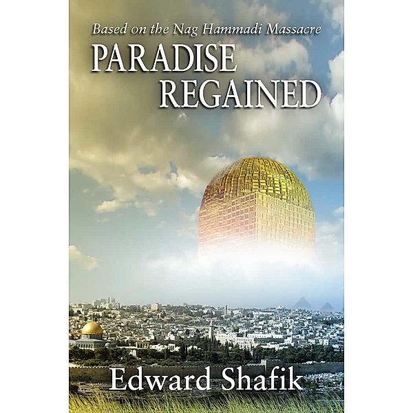 Paradise Regained, Edward Shafik