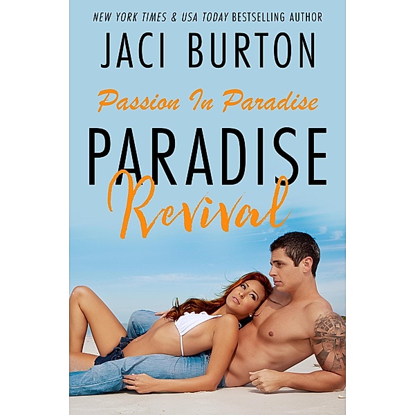Paradise Revival (Passion In Paradise, #2) / Passion In Paradise, Jaci Burton