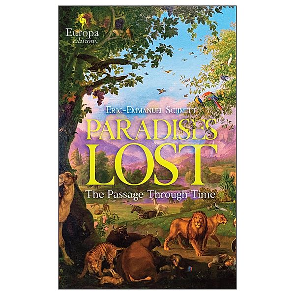 Paradises Lost / The Passage Through Time Bd.1, Eric-Emmanuel Schmitt