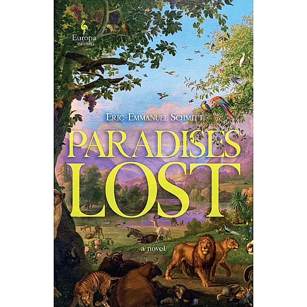 Paradises Lost / The Passage Through Time Bd.1, Eric-Emmanuel Schmitt