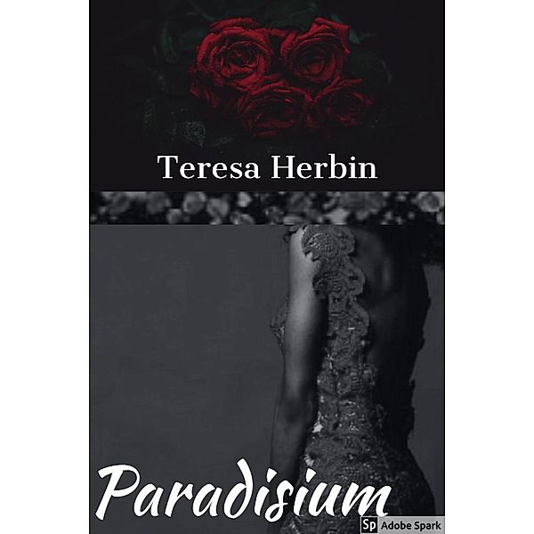 Paradisium (Crimson Red, #1), Teresa Herbin