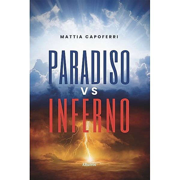 Paradiso vs Inferno, Mattia Capoferri