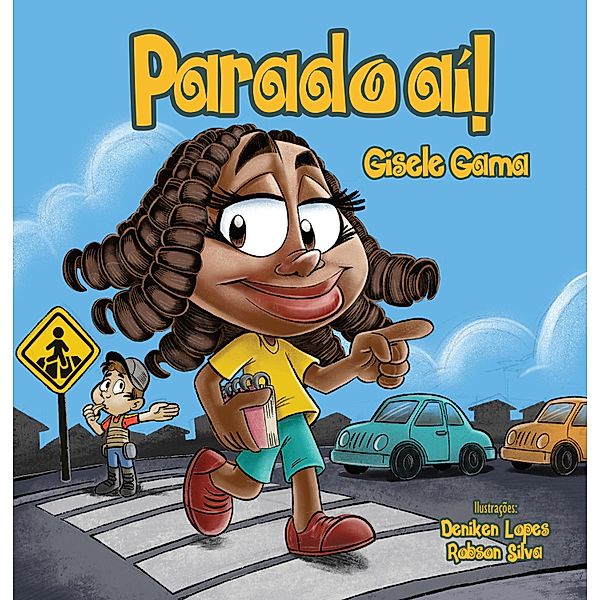 Parado aí, Gisele Gama Andrade