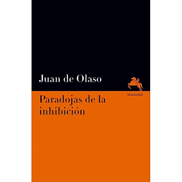 Paradojas de la inhibición, Juan de Olaso