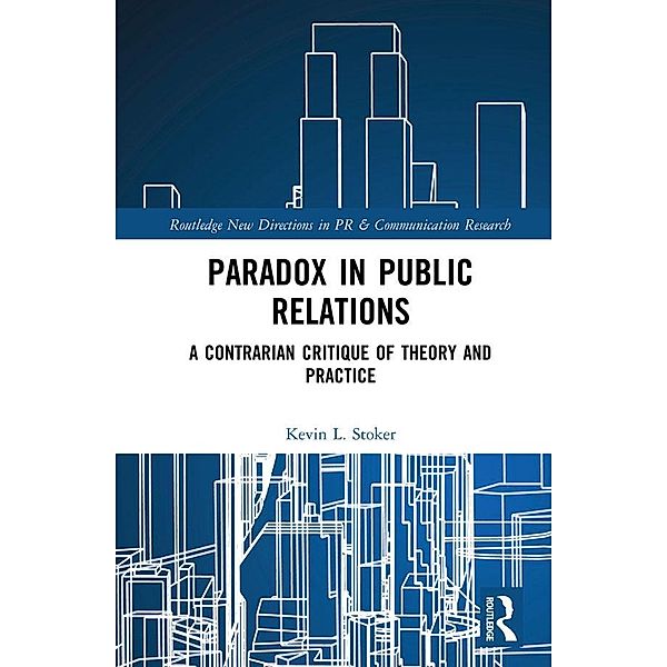 Paradox in Public Relations, Kevin L. Stoker