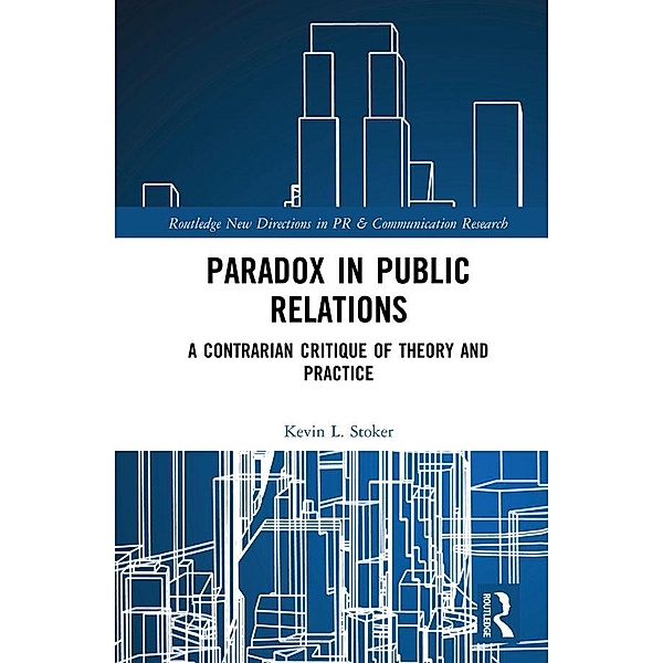Paradox in Public Relations, Kevin L. Stoker