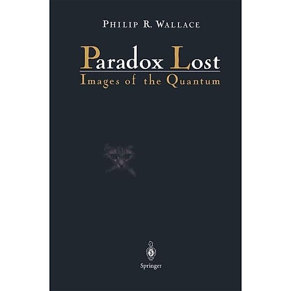 Paradox Lost, Philip R. Wallace