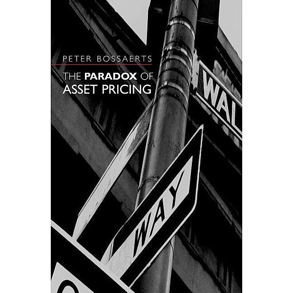 Paradox of Asset Pricing, Peter Bossaerts