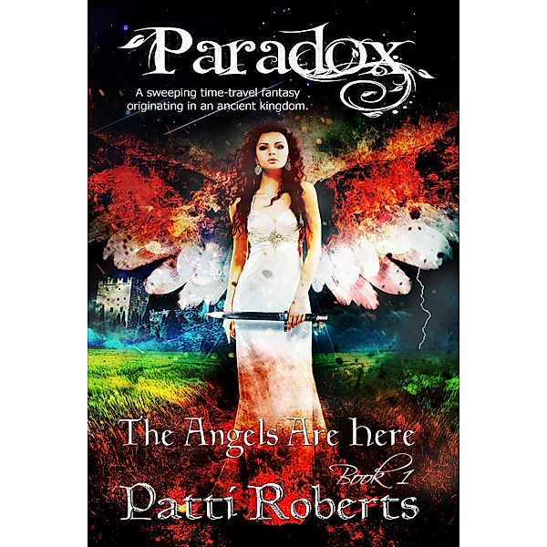 Paradox - The Angels Are Here (The Paradox Series, #1), Patti Roberts
