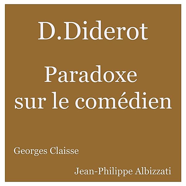 Paradoxe du comédien, Denis Diderot