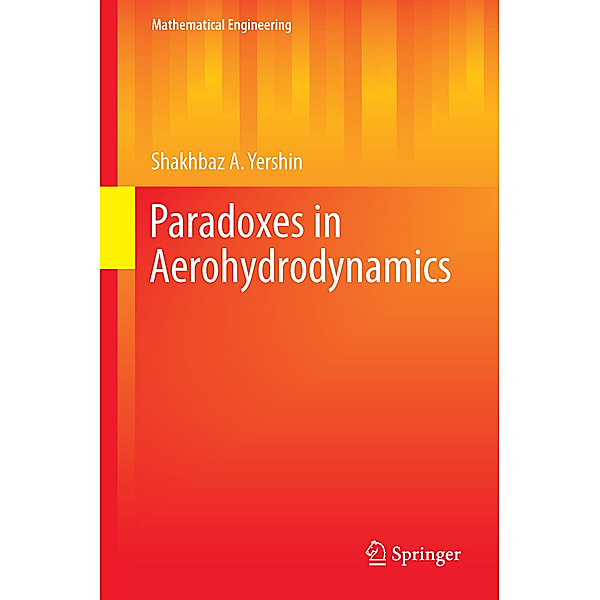Paradoxes in Aerohydrodynamics, Shakhbaz A. Yershin