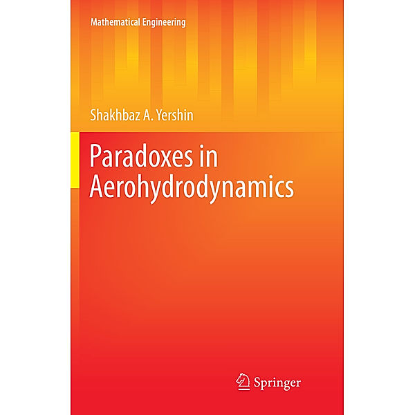 Paradoxes in Aerohydrodynamics, Shakhbaz A. Yershin