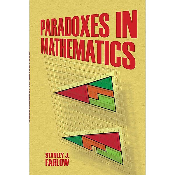 Paradoxes in Mathematics / Dover Brain Games: Math Puzzles, Stanley J. Farlow