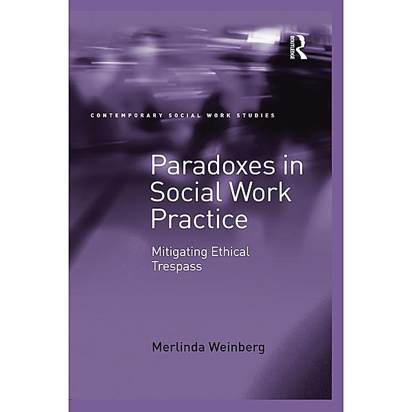 Paradoxes in Social Work Practice, Merlinda Weinberg