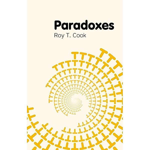 Paradoxes / Key Concepts, Roy T. Cook