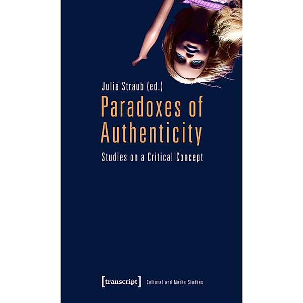 Paradoxes of Authenticity / Kultur- und Medientheorie