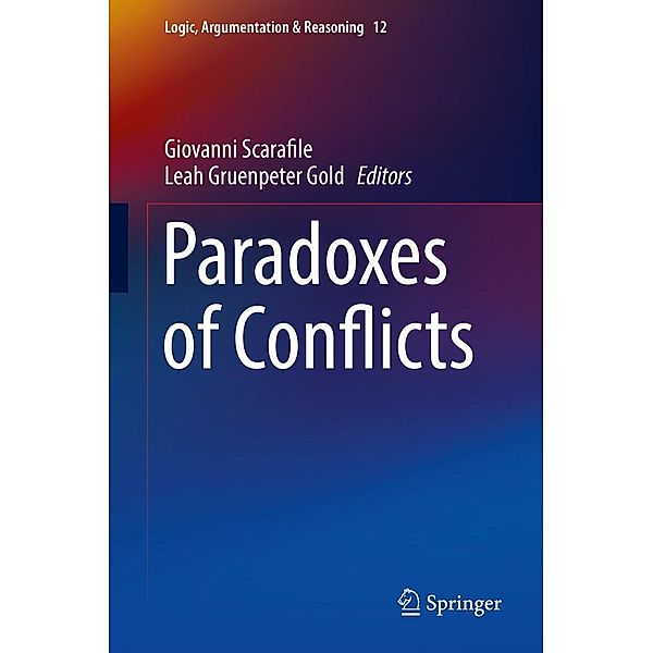 Paradoxes of Conflicts / Logic, Argumentation & Reasoning Bd.12