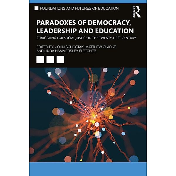 Paradoxes of Democracy, Leadership and Education