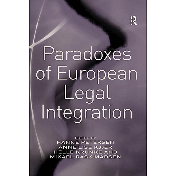 Paradoxes of European Legal Integration, Anne Lise Kjær, Mikael Rask Madsen