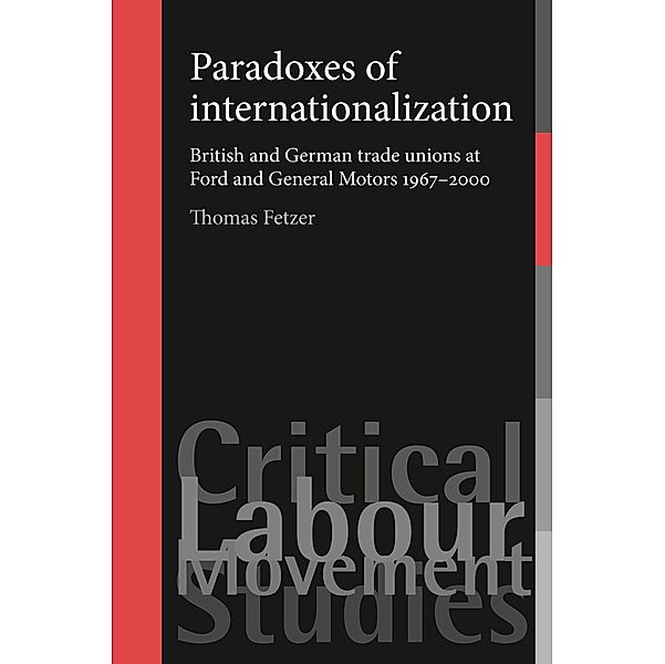 Paradoxes of internationalization / Critical Labour Movement Studies, Thomas Fetzer
