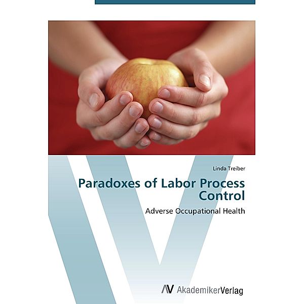 Paradoxes of Labor Process Control, Linda Treiber