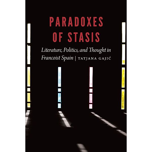 Paradoxes of Stasis / New Hispanisms, Tatjana Gajic