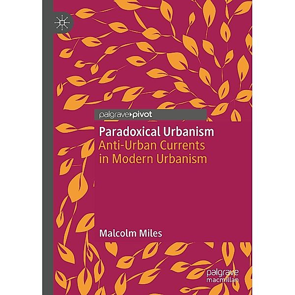 Paradoxical Urbanism, Malcolm Miles