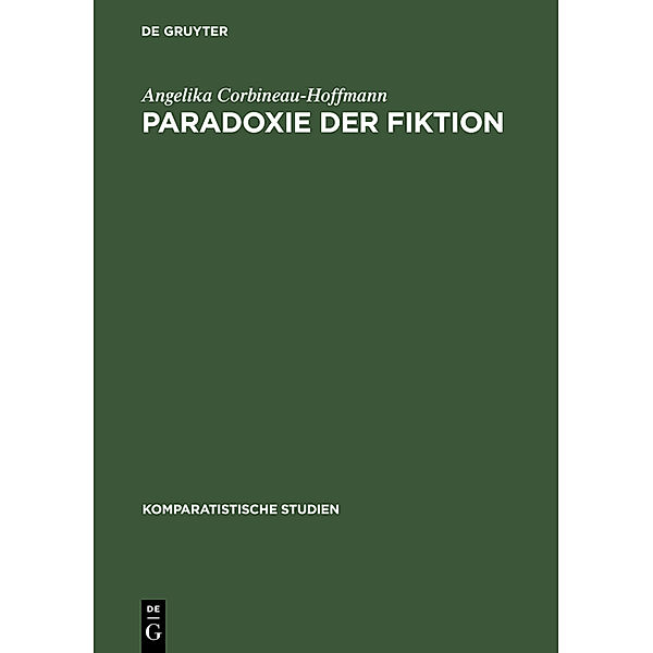 Paradoxie der Fiktion, Angelika Corbineau-Hoffmann