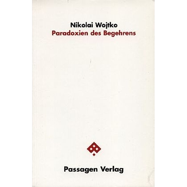 Paradoxien des Begehrens, Nikolai Wojtko